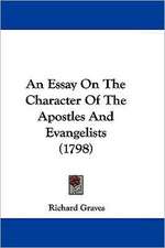 An Essay On The Character Of The Apostles And Evangelists (1798)