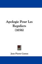 Apologie Pour Les Reguliers (1656)