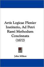 Artis Logicae Plenier Institutio, Ad Petri Rami Methodum Concinnata (1672)