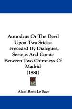 Asmodeus Or The Devil Upon Two Sticks