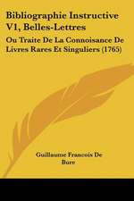 Bibliographie Instructive V1, Belles-Lettres