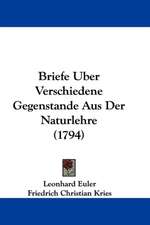 Briefe Uber Verschiedene Gegenstande Aus Der Naturlehre (1794)