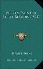 Burke's Tales For Little Readers (1894)