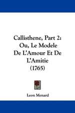 Callisthene, Part 2