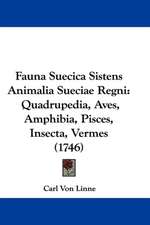 Fauna Suecica Sistens Animalia Sueciae Regni