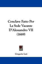 Conclave Fatto Per La Sede Vacante D'Alessandro VII (1669)