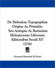 De Hebraicae Typographiae Origine Ac Primitiis