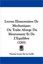 Lecons Elementaires De Mechanique