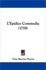 L'Epidico Commedia (1759)