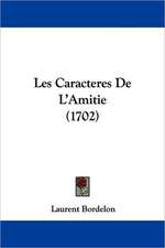 Les Caracteres De L'Amitie (1702)