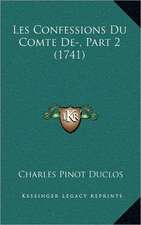 Les Confessions Du Comte De-, Part 2 (1741)