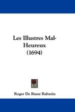 Les Illustres Mal-Heureux (1694)