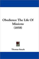 Obedience The Life Of Missions (1858)