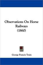 Observations On Horse Railways (1860)