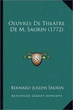 Oeuvres De Theatre De M. Saurin (1772)