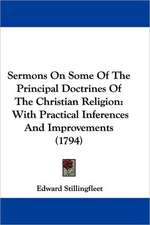 Sermons On Some Of The Principal Doctrines Of The Christian Religion