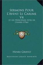 Sermons Pour L'Avent Le Careme V4