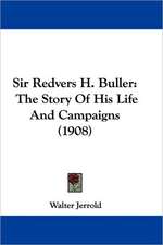 Sir Redvers H. Buller