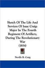 Sketch Of The Life And Services Of Isaac Craig