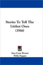 Stories To Tell The Littlest Ones (1916)