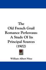 The Old French Grail Romance Perlesvaus