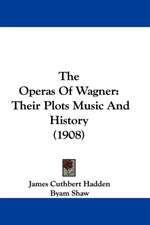 The Operas Of Wagner