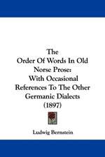 The Order Of Words In Old Norse Prose