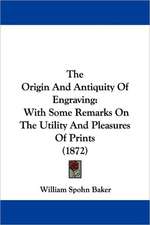 The Origin And Antiquity Of Engraving