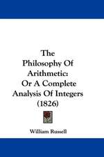 The Philosophy Of Arithmetic