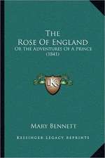 The Rose Of England