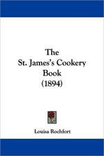 The St. James's Cookery Book (1894)