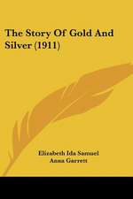 The Story Of Gold And Silver (1911)