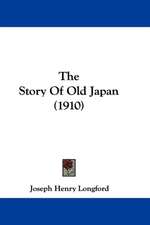 The Story Of Old Japan (1910)