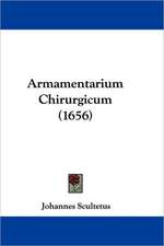 Armamentarium Chirurgicum (1656)