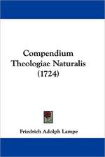 Compendium Theologiae Naturalis (1724)