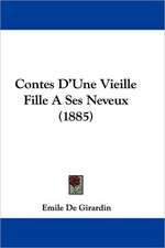 Contes D'Une Vieille Fille A Ses Neveux (1885)