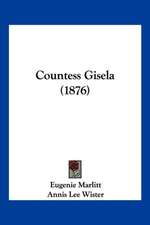 Countess Gisela (1876)