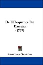 De L'Eloquence Du Barreau (1767)