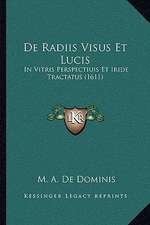 De Radiis Visus Et Lucis