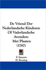 De Vriend Der Nederlandsche Kinderen Of Vaderlandsche Avonden