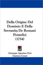 Della Origine Del Dominio E Della Sovranita De Romani Pontefici (1754)