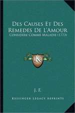 Des Causes Et Des Remedes De L'Amour