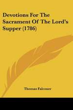 Devotions For The Sacrament Of The Lord's Supper (1786)