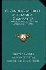 G. Zander's Medico-Mechanical Gymnastics