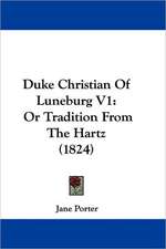 Duke Christian Of Luneburg V1