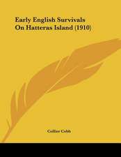 Early English Survivals On Hatteras Island (1910)