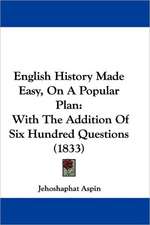 English History Made Easy, On A Popular Plan