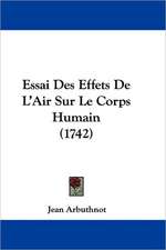 Essai Des Effets De L'Air Sur Le Corps Humain (1742)