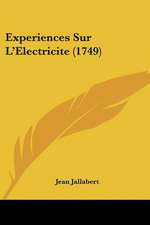 Experiences Sur L'Electricite (1749)