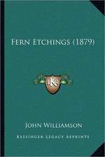 Fern Etchings (1879)